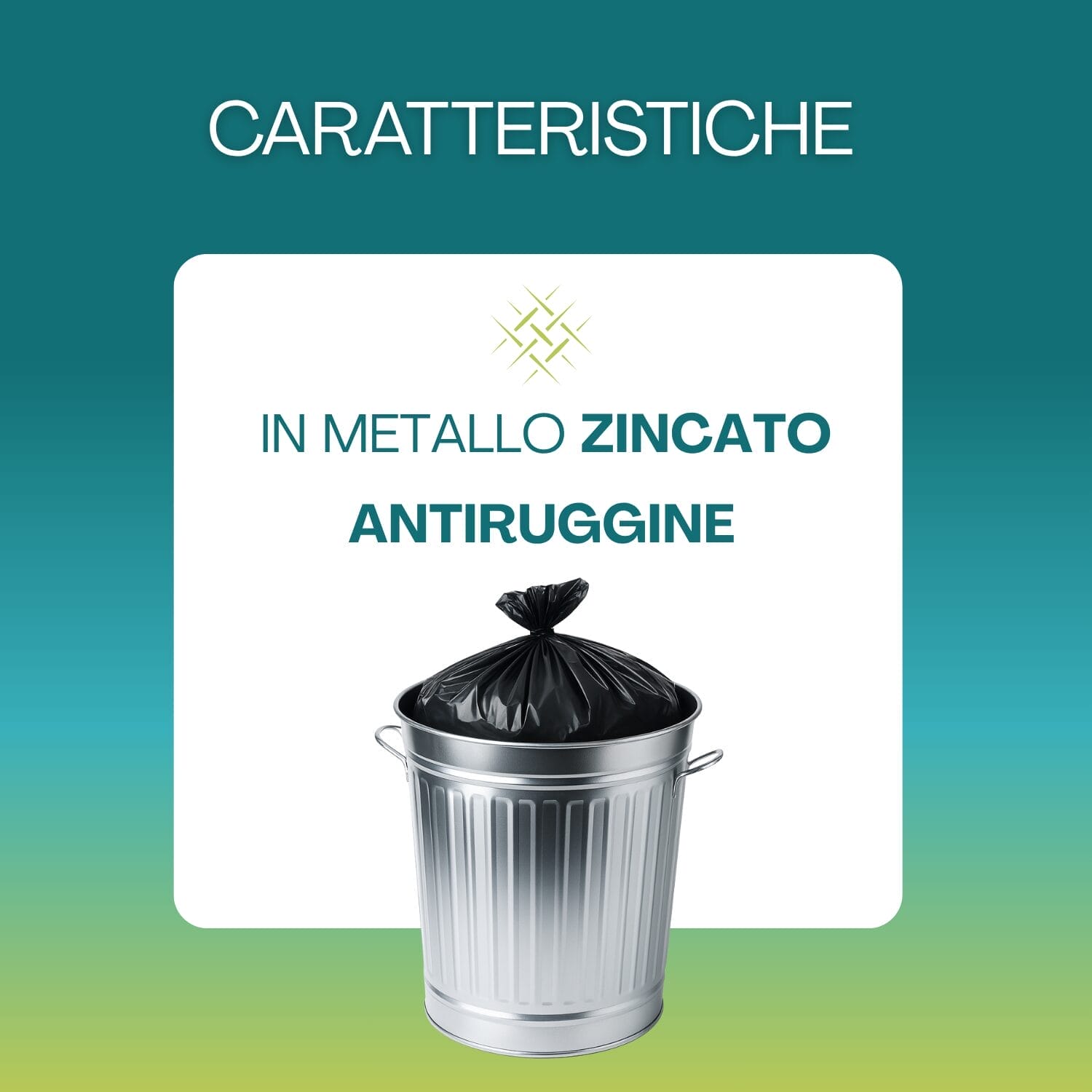 Bidone in metallo zincato antiruggine con sacco nero per rifiuti