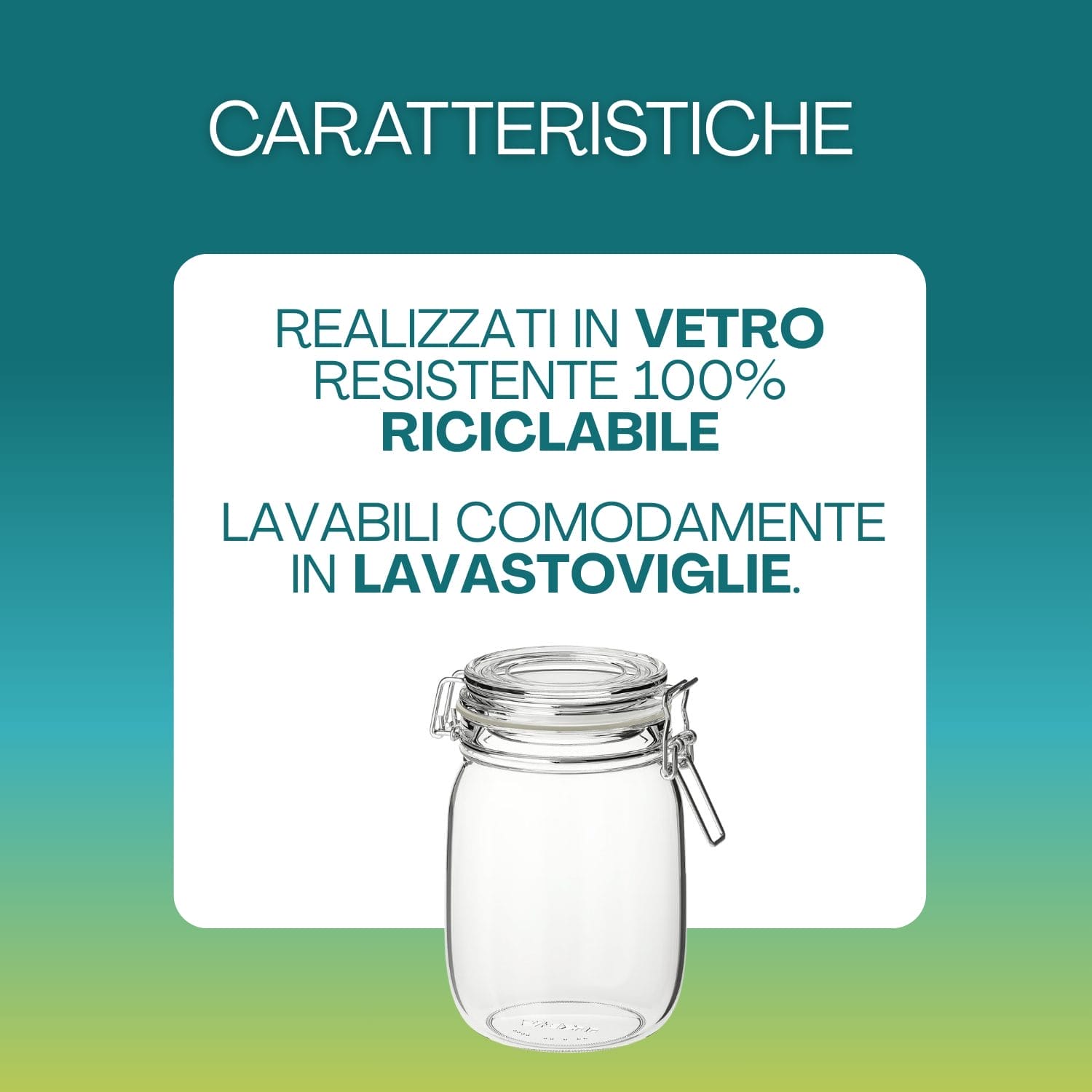 Barattoli in vetro resistente 100% riciclabile, lavabili in lavastoviglie e adatti a uso alimentare